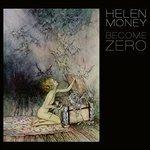 Become Zero - Vinile LP di Helen Money