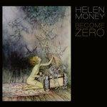 Become Zero - CD Audio di Helen Money