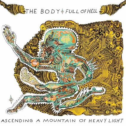 Ascending a Mountain of Heavy Light ( + MP3 Download) - Vinile LP di Body & Full of Hell