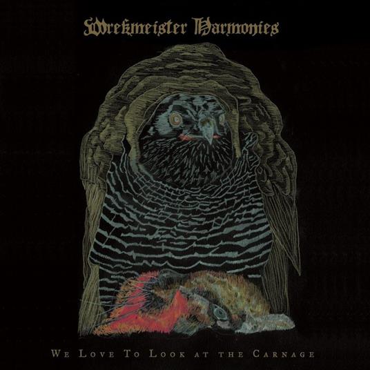 We Love to Look at the Carnage - CD Audio di Wrekmeister Harmonie