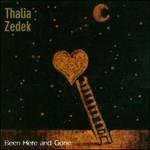 Been Here and Gone - Vinile LP di Thalia Zedek