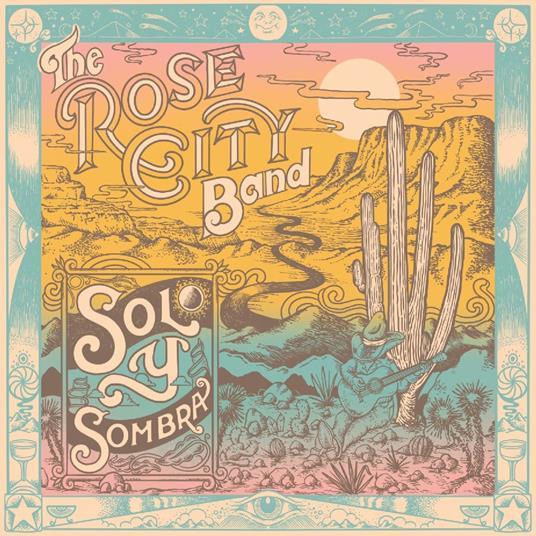 Sol Y Sombra - CD Audio di Rose City Band