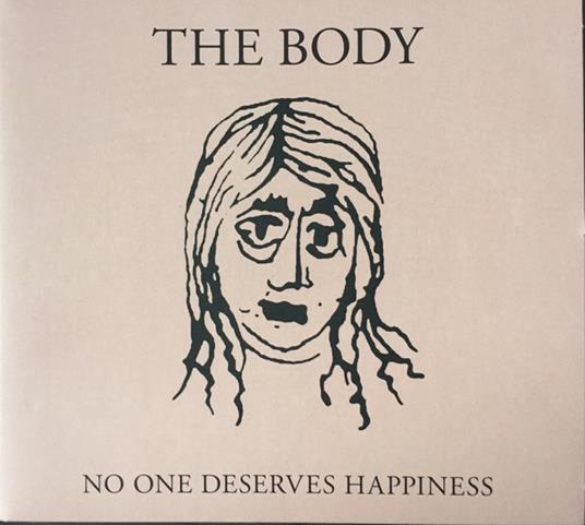 No One Deserves Happiness (Clear Vinyl) - Vinile LP di Body