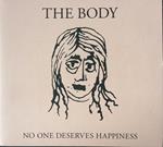 No One Deserves Happiness (Clear Vinyl)