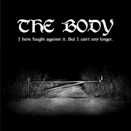 I Have Fought Against It? - Vinile LP di Body