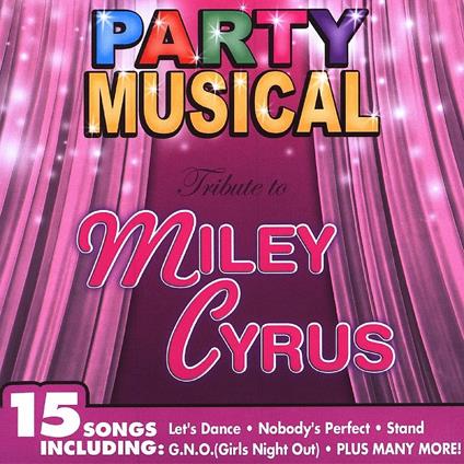 Party Musical. A Tribute To Miley Cyrus - CD Audio