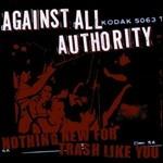 Nothing New for Trash Like You - CD Audio di Against All Authority