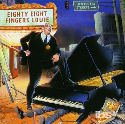 Back on the Streets - CD Audio di 88 Fingers Louie