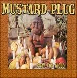Pray for Mojo - CD Audio di Mustard Plug