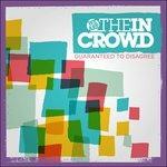 Guaranteed to Disagree - CD Audio di We Are the in Crowd