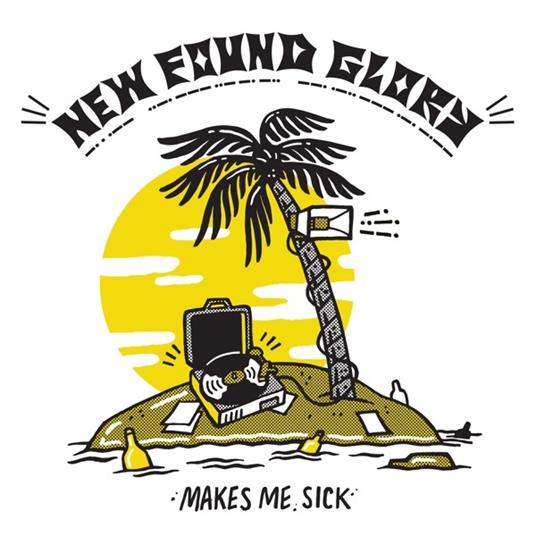 Makes Me Sick - CD Audio di New Found Glory