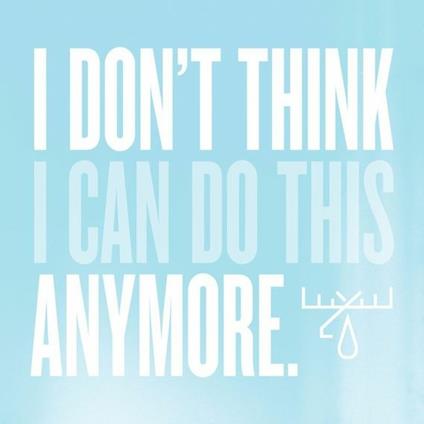 I Don't Think I Can Do This Anymore - CD Audio di Moose Blood