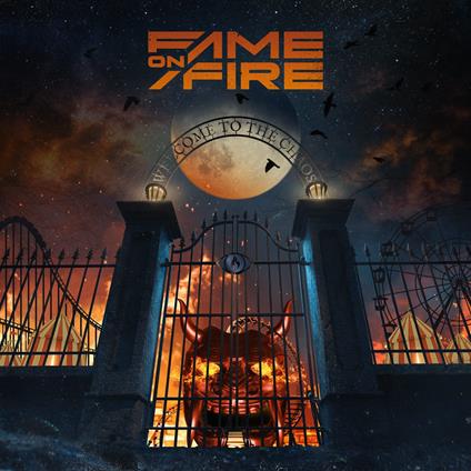 Fame On Fire - Welcome To The Chaos - CD Audio