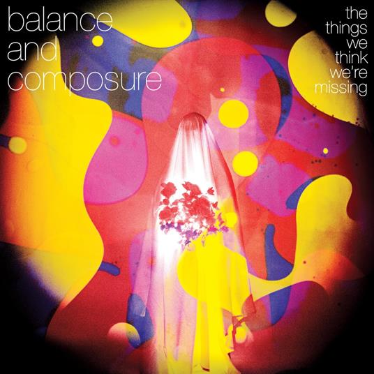 The Things We Think We're Missing - Vinile LP di Balance and Composur
