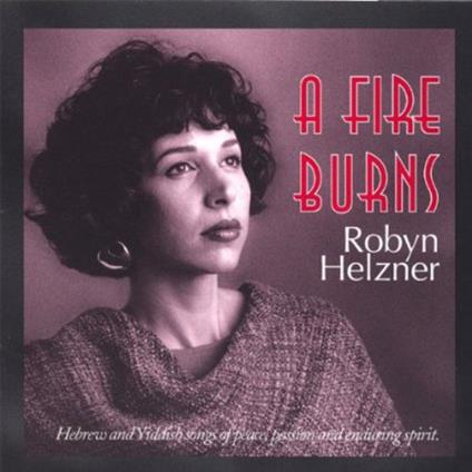 Robyn Helzner - Fire Burns - CD Audio