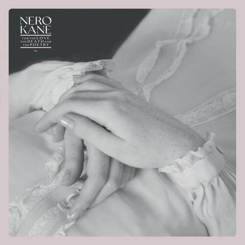 For The Love, The Deathand The Poetry - CD Audio di Nero Kane