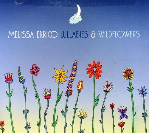 Lullabies & Wildflowers - CD Audio di Melissa Errico