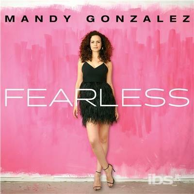 Fearless - CD Audio di Mandy Gonzalez