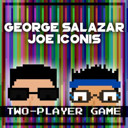 Two-Player Game - CD Audio di George Salazar,Joe Iconis