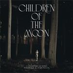 Children Of The Moon (2 LP)