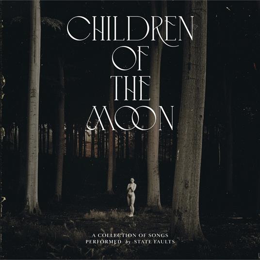 Children Of The Moon (2 LP) - Vinile LP di State Faults