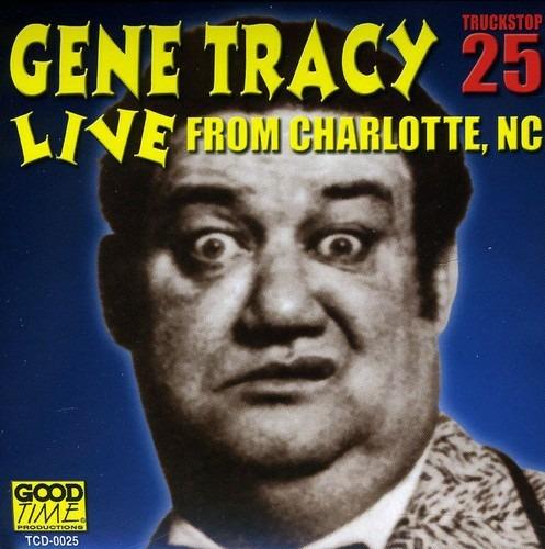 Live from Charlotte Nc 1 - CD Audio di Gene Tracy