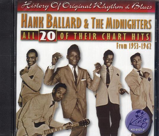 All 20 Of Their Chart Hits - CD Audio di Midnighters,Hank Ballard