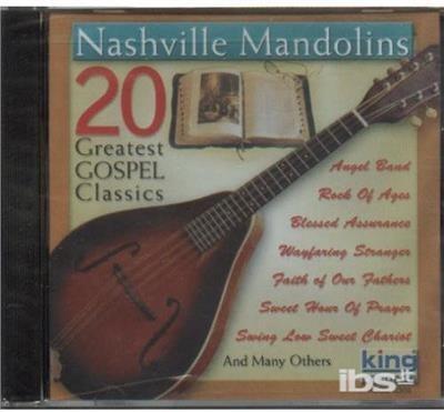 Nashville Mandolins. 20 Greatest Gospel Classics - CD Audio