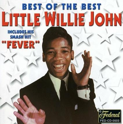 Best of the Best - CD Audio di Little Willie John