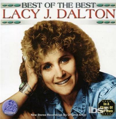 Best of the Best - CD Audio di Lacy J. Dalton