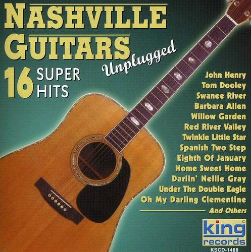 Nashville Guitars. 16 Super Hits (Unplugged) - CD Audio