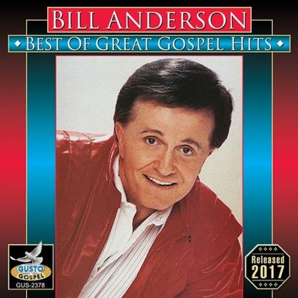 Best Of Great Gospel Hits - CD Audio di Bill Anderson
