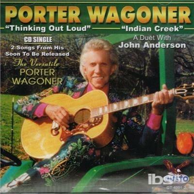 Cds:indian Creek/Thinking - CD Audio di Porter Wagoner