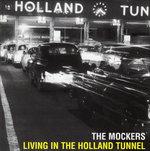 Living in Holland Tunnel - CD Audio di Mockers