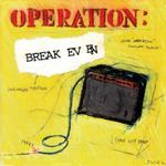 Operation. Break Even