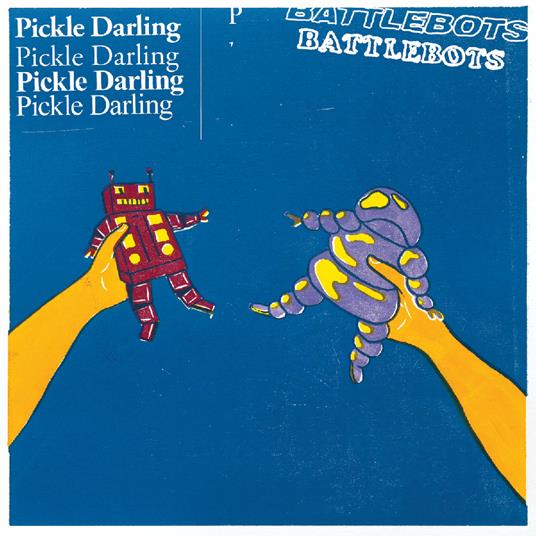 Battlebots - CD Audio di Pickle Darling