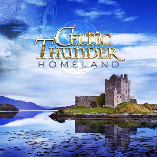 Homeland - CD Audio di Celtic Thunder