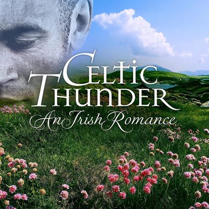 An Irish Romance - CD Audio di Celtic Thunder