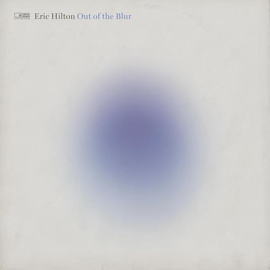Out Of The Blur - Vinile LP di Eric Hilton