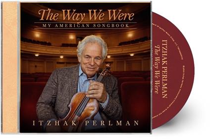 The Way We Were. My American Songbook - CD Audio di Itzhak Perlman