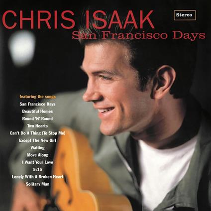 San Francisco Days - Vinile LP di Chris Isaak