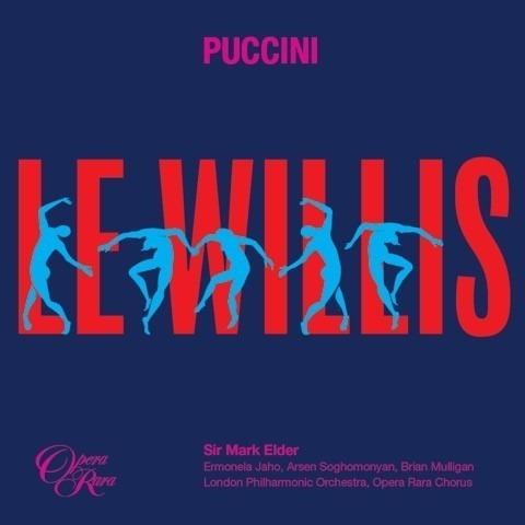 Le Willis - CD Audio di Giacomo Puccini,London Philharmonic Orchestra,Mark Elder,Ermonela Jaho