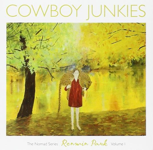 Renmin Park vol.1 - CD Audio di Cowboy Junkies