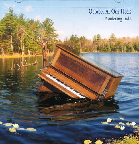 Pondering Judd - October At Our Heels - CD Audio