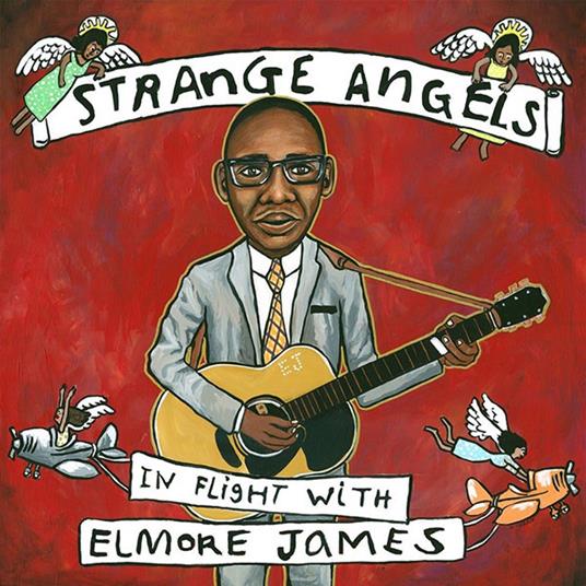 Strange Angels - In Flight With Elmore James - CD Audio
