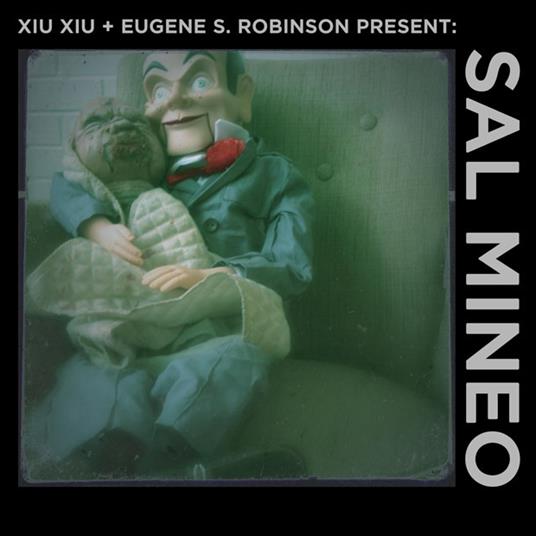 Present Sal Mineo - CD Audio di Xiu Xiu,Eugene S. Robinson