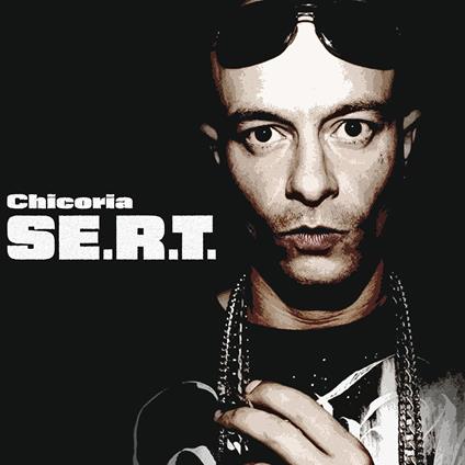 Se.R.T - Vinile LP di Chicoria