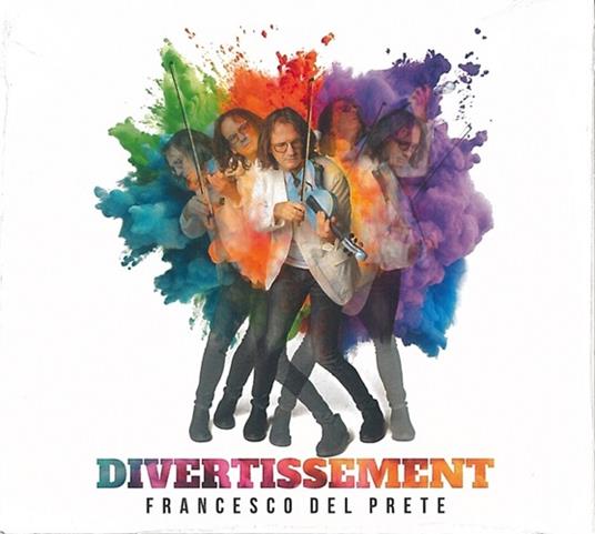 Divertissement - CD Audio di Francesco Del Prete