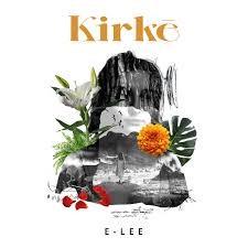 Kirkē - CD Audio di E-Lee