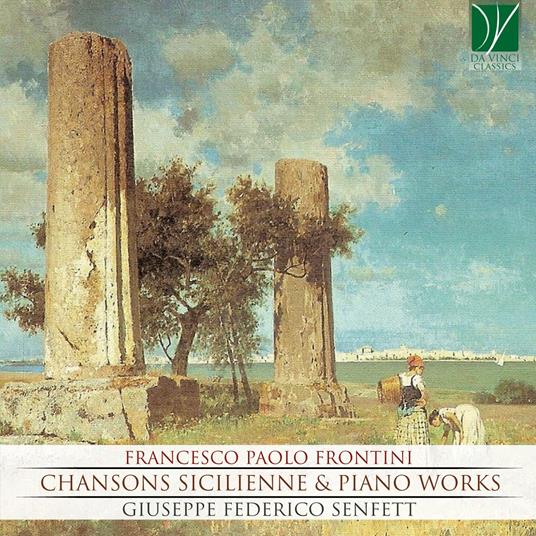 Canzoni siciliane e musica per pianoforte - CD Audio di Giuseppe Federico Senfett,Francesco Paolo Frontini